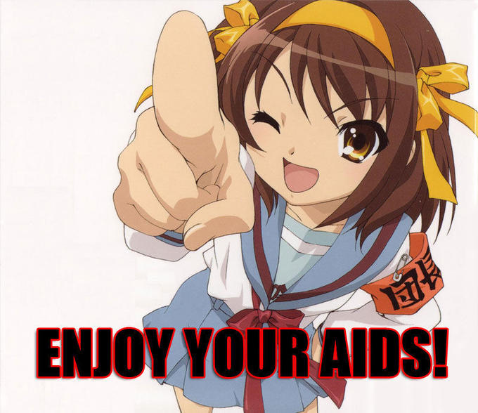 Enjoy Your AIDS