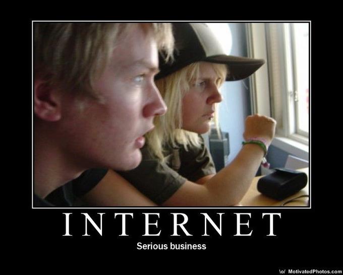 The Internet is Serious Business