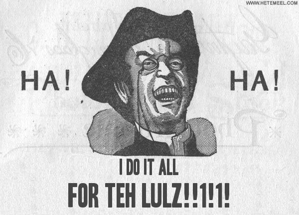 I Did It for the Lulz