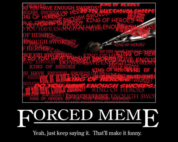 Forced Meme