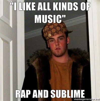 I-LIKE-ALL-KINDS-OF-MUSIC-RAP-AND-SUBLIME.jpg