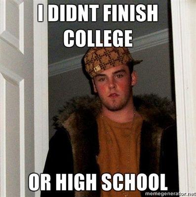 I-didnt-finish-college-or-high-school.jpg
