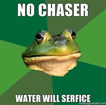 no-chaser-water-will-serfice.jpg