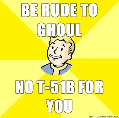 Rude_To_Ghoul_Fallout_3_Meme-s407x405-69293-580.jpg