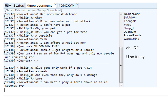 Oh IRC, you so funny.