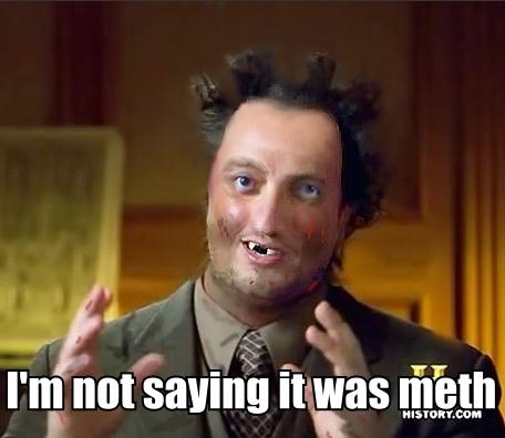 Ancient Aliens Meth