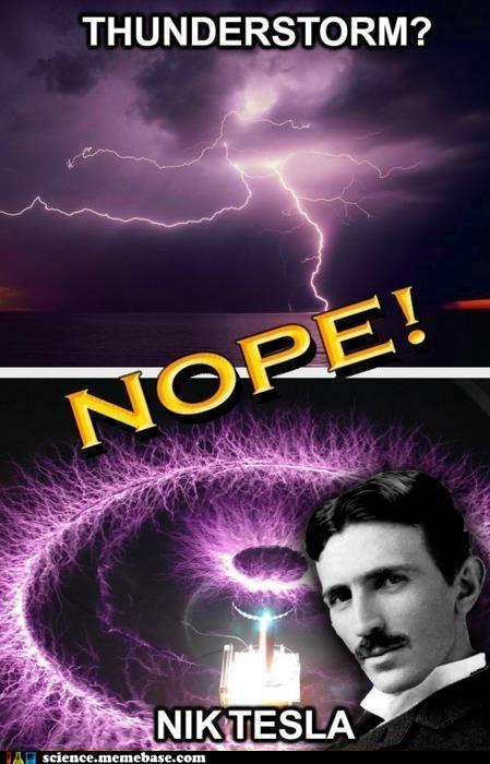I'm Pretty Sure That's a Thunderstorm...