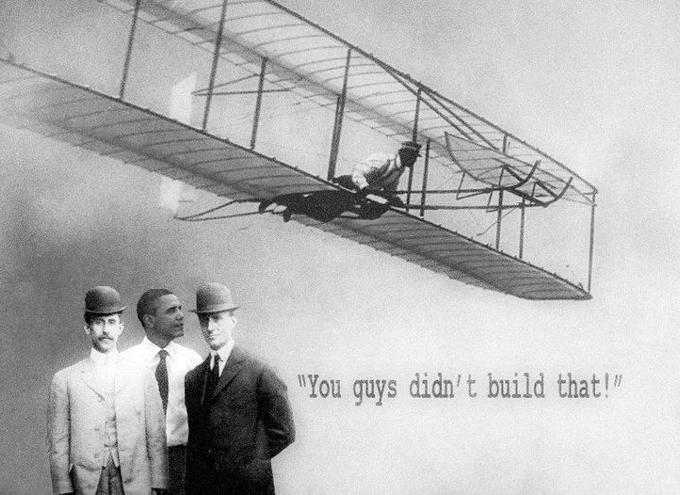 Wright Brothers You Didn't Build That