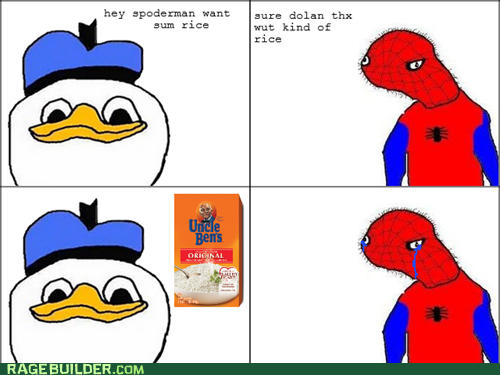 Oh god they got Spiderman too!
