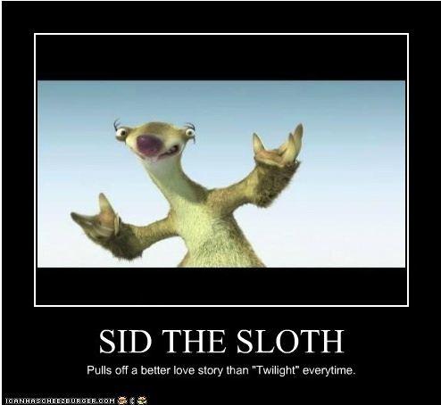 Sid the Sloth Pulls Off A Better Love Story Than Twilight Everytime