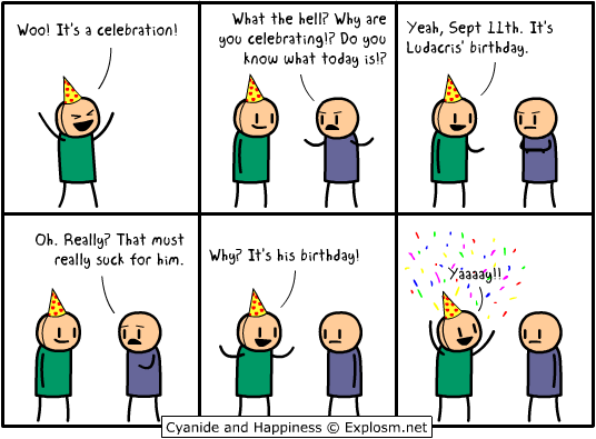 Don't Worry, Cyanide & Happiness always pull this kind of thing off on 9/11