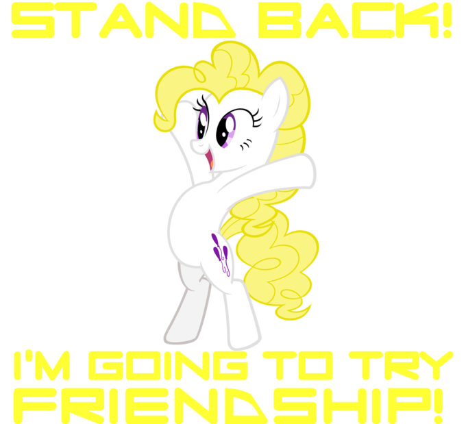 stand back i'm going to try friendship