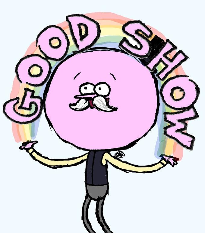 Good Show!