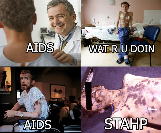 AIDS! STAHP!