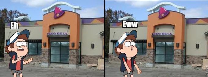 Dipper hates Taco Bell
