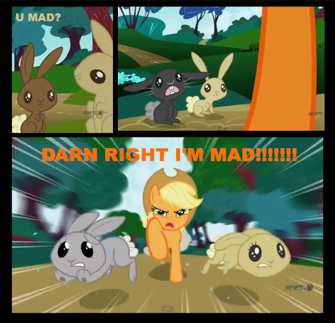 U mad? Darn right!