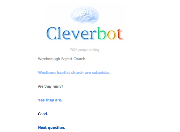 If Cleverbot says so, it must be true