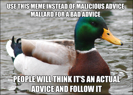 Following his own malicious advice