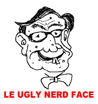 le ulgy nerd face