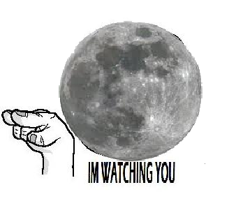 Moon is watching you