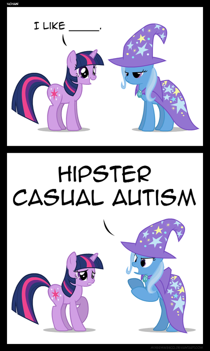 Trixie must be part of 4chan.
