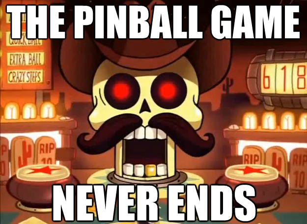 The Pinball Game Never Ends