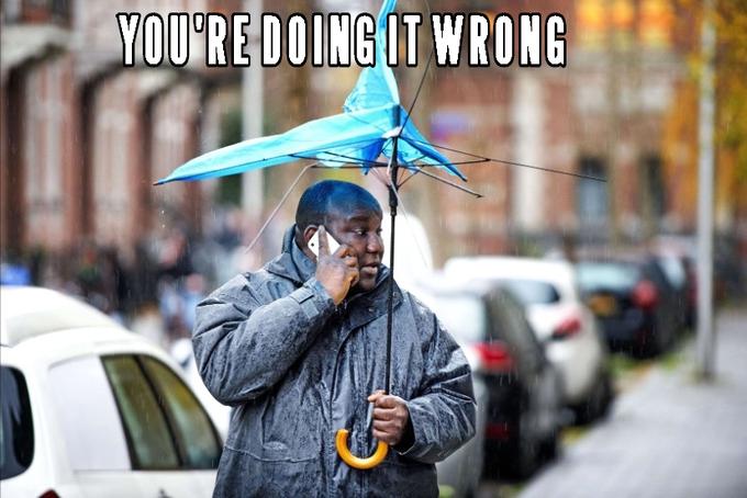 Umbrella Fail | You're Doing It Wrong | Know Your Meme