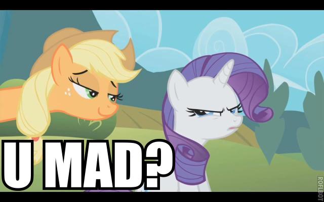 U MAD MLP | U MAD? | Know Your Meme
U Mad Meme