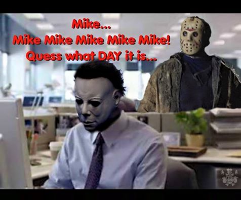 Friday the 13th | Hump Day | Know Your Meme