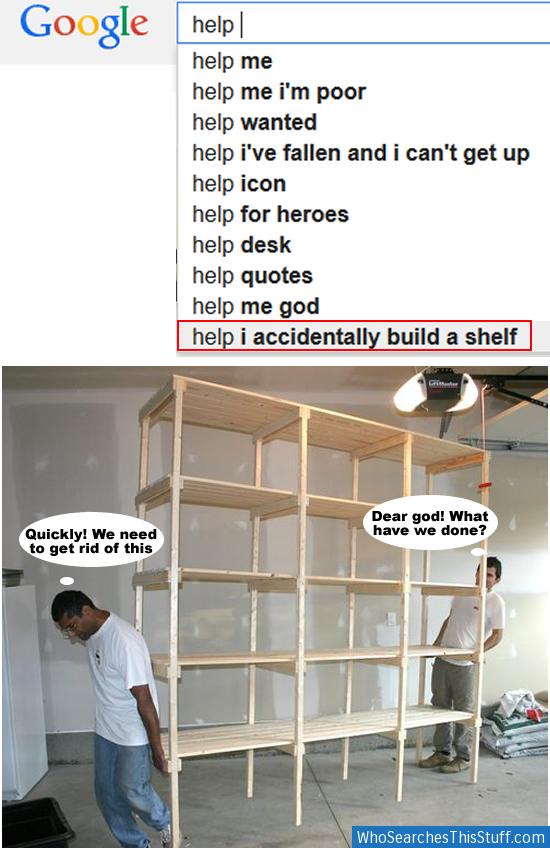 help i accidentally build a shelf imgur