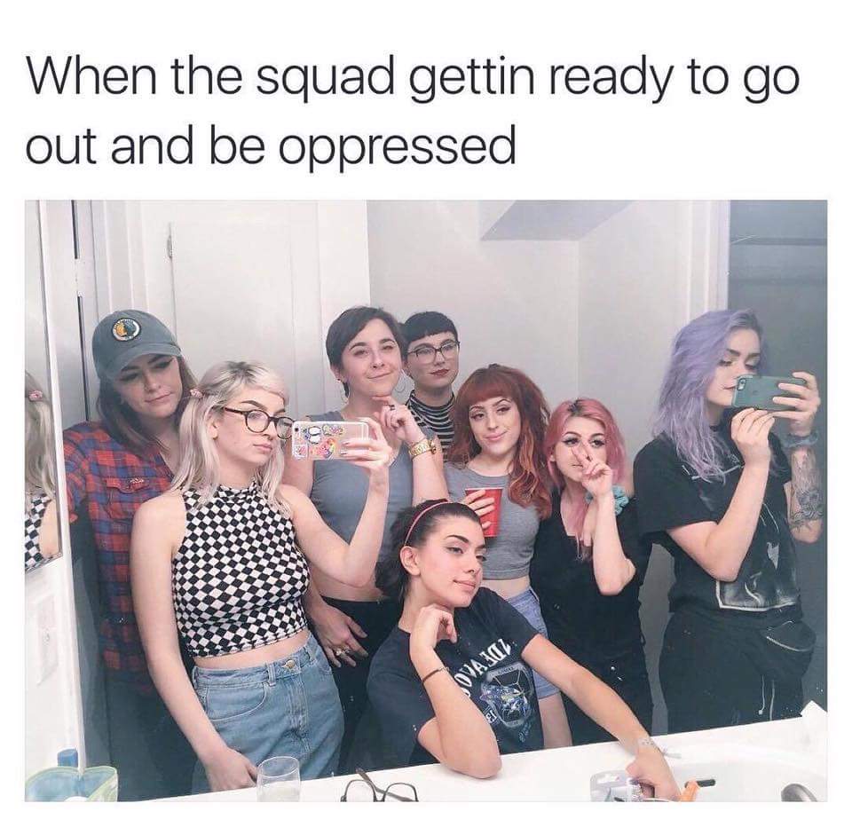 Squad goals Be oppressed Black Twitter Know Your Meme