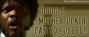 Google-mother-fucker