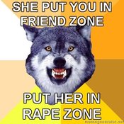 Courage-wolf-she-put-you-in-friend-zone-put-her-in-rape-zone