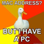 Technologically-impaired-duck-mac-address-but-i-have-a-pc8