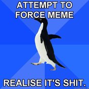 Socially-awkward-penguin-attempt-to-force-meme-realise-its-shit