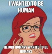 I-wanted-to-be-human-before-humans-wanted-to-be-humans