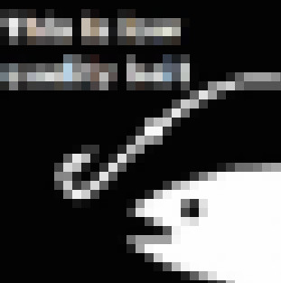 Heavily compressed image of fish and fish hook that is supposed to say "this is low-quality bait"